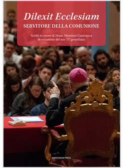 DILEXIT ECCLESIAM SERVITORE DELLA COMUNIONE 