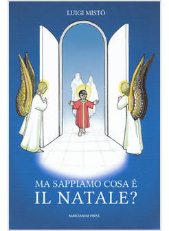 MA SAPPIAMO COSA E' IL NATALE?