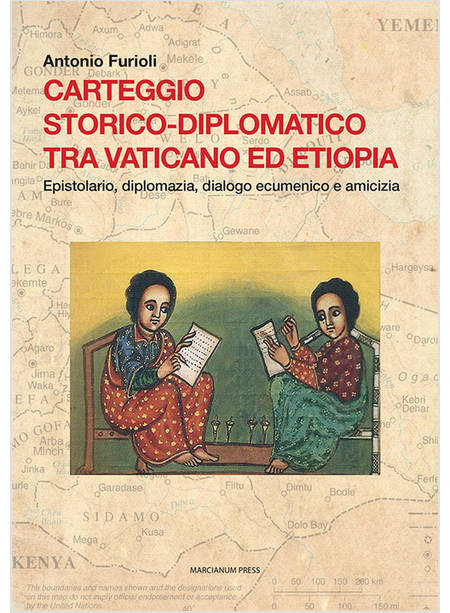 CARTEGGIO STORICO-DIPLOMATICO TRA VATICANO ED ETIOPIA EPISTOLARIO, DIPLOMAZIA