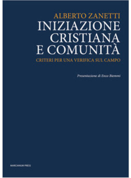 INIZIAZIONE CRISTIANA E COMUNITA' CRITERI PER UNA VERIFICA SUL CAMPO