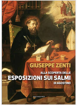 ALLA SCOPERTA DELLE ESPOSIZIONI SUI SALMI DI AGOSTINO