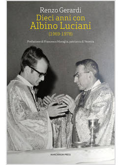 DIECI ANNI CON ALBINO LUCIANI (1969-1978)