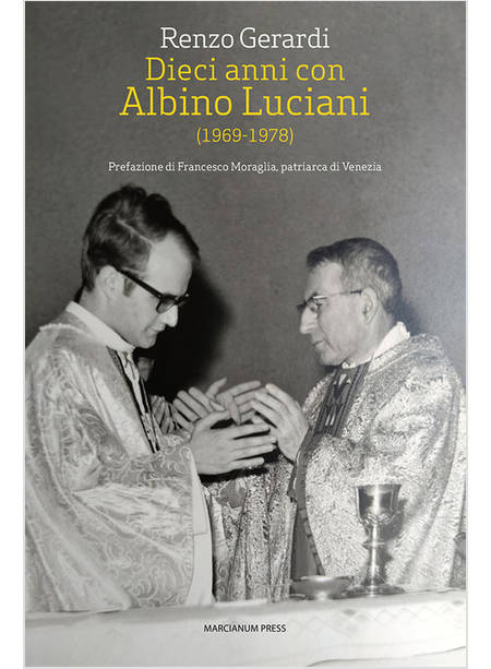 DIECI ANNI CON ALBINO LUCIANI (1969-1978)