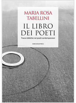 IL LIBRO DEI POETI TRACCE BIBLICHE NEI POETI CONTEMPORANEI