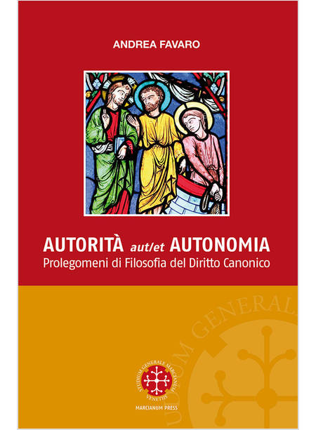 AUTORITA' AUT ET AUTONOMIA PROLEGOMENI DI FILOSOFIA DEL DIRITTO CANONICO