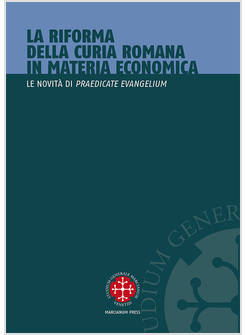 LA RIFORMA DELLA CURIA ROMANA IN MATERIA ECONOMICA