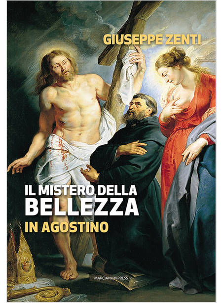 IL MISTERO DELLA BELLEZZA IN AGOSTINO