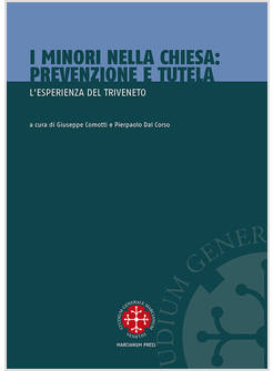 I MINORI NELLA CHIESA PREVENZIONE E TUTELA L'ESPERIENZA DEL TRIVENETO 