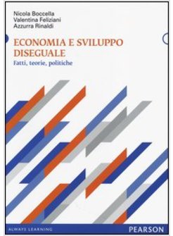 ECONOMIA E SVILUPPO DISEGUALE. FATTI, TEORIE, POLITICHE