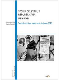 STORIA DELL'ITALIA REPUBBLICANA (1946-2018) SECONDA EDIZIONE