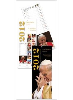 CALENDARIO PAPA GIOVANNI PAOLO II 2012  CM 12 X 31,8 DA PARETE ANNO 2012