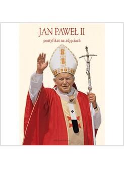 JAN PAWEL II PONTYFIKAT NA ZDJECIACH POLACCO