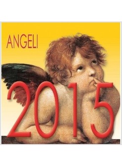 CALENDARIO CM 8 X 8 2015 ANGELI RAFFAELLO