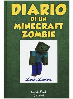 DIARIO DI UN MINECRAFT ZOMBIE. VOL. 1