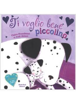 TI VOGLIO BENE PICCOLINO