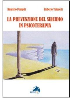 PREVENZIONE DEL SUICIDIO IN PSICOTERAPIA (LA)