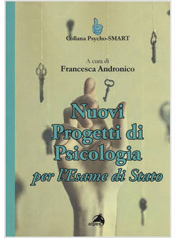 NUOVI PROGETTI DI PSICOLOGIA PER L'ESAME DI STATO