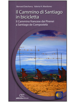 IL CAMMINO DI SANTIAGO IN BICICLETTA