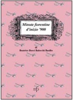 MINUTE FIORENTINE DI INIZIO '900