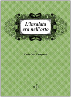 INSALATA ERA NELL'ORTO (L')