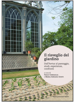 RISVEGLIO DEL GIARDINO. DALL'HORTUS ALPAESAGGIO, STUDI, CONFERENZE, CONFRONTI (I