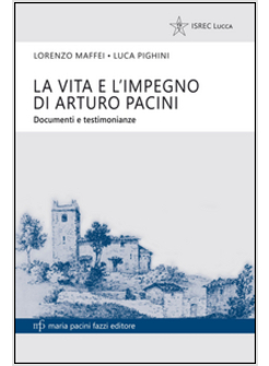 LEVITA E L'IMPEGNO DI ARTURO PACINI. DOCUMENTI E TESTIMONIANZE