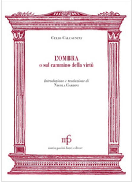 OMBRA O SUL CAMMINO DELLA VIRTU' (L')