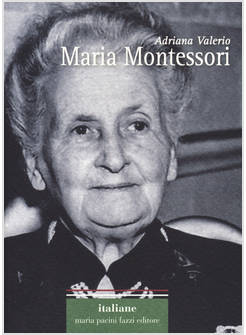 MARIA MONTESSORI