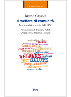 IL WELFARE DI COMUNITA'. LA MUTUALITA' SANITARIA DELLE BCC