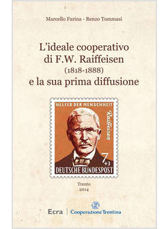 L'IDEALE COOPERATIVO DI F. W. RAIFFEISEN