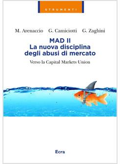 MAD II. LA NUOVA DISCIPLINA DEGLI ABUSI DEL MERCATO