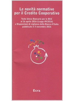 LE NOVITA' NORMATIVE PER IL CREDITO COOPERATIVO