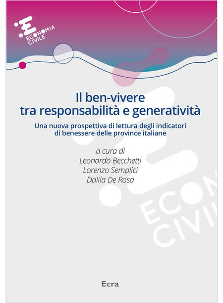 IL BEN-VIVERE TRA RESPONSABILITA' E GENERATIVITA' UNA NUOVA PROSPETTIVA