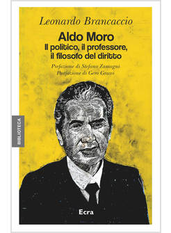 ALDO MORO IL POLITICO, IL PROFESSORE, IL FILOSOFO DEL DIRITTO