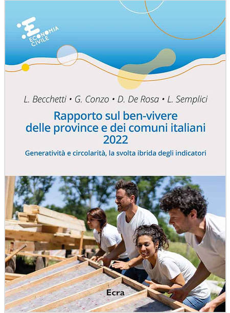 RAPPORTO SUL BEN-VIVERE DELLE PROVINCE E DEI COMUNI ITALIANI 2022