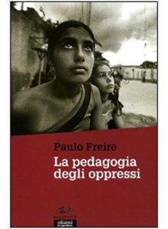 LA PEDAGOGIA DEGLI OPPRESSI