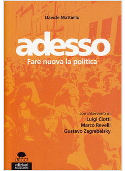 ADESSO UN'ESPERIENZA DI POLITICA DAL BASSO