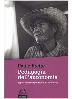 PEDAGOGIA DELL'AUTONOMIA. SAPERI NECESSARI PER LA PRATICA EDUCATIVA