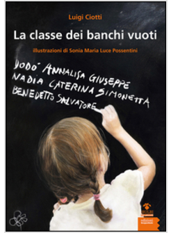 CLASSE DEI BANCHI VUOTI (LA)