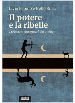 IL POTERE E LA RIBELLE