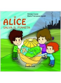 ALICE SALVA IL PIANETA