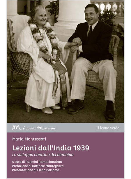 LEZIONI DALL'INDIA 1939. LO SVILUPPO CREATIVO NEL BAMBINO