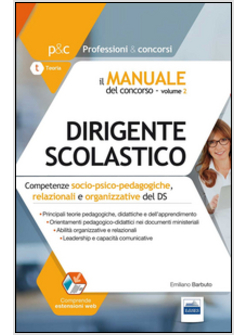 MANUALE DEL CONCORSO 2 PER DIRIGENTE SCOLASTICO. COMPETENZE SOCIO-PSICO-