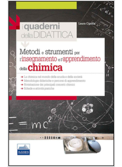 METODI E STRUMENTI PER L'INSEGNAMENTO E L'APPRENDIMENTO DELLA CHIMICA