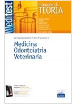 EDITEST 1. MANUALE. MEDICINA, ODONTOIATRIA, VETERINARIA. 