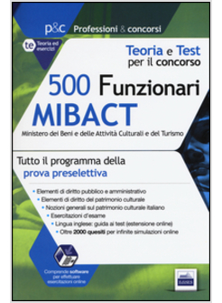 500 FUNZIONARI MIBACT MINISTERO DEI BENI E DELLE ATTIVITA' CULTURALI E DEL TURIS
