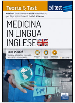 MEDICINA IN LINGUA INGLESE. ESERCIZI COMMENTATI. PER LA PREPARAZIONE 