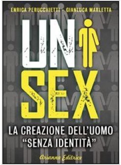 UNISEX. LA CREAZIONE DELL'UOMO «SENZA IDENTITA'»