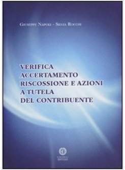 VERIFICA, ACCERTAMENTO, RISCOSSIONE E AZIONI A TUTELA DEL CONTRIBUENTE