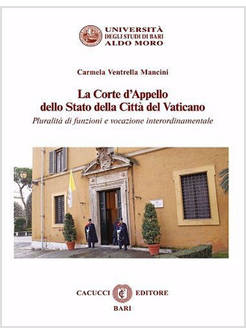LA CORTE D'APPELLO DELLO STATO DELLA CITTA' DEL VATICANO